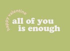 valentijn vriendschap kaart all of you is enough